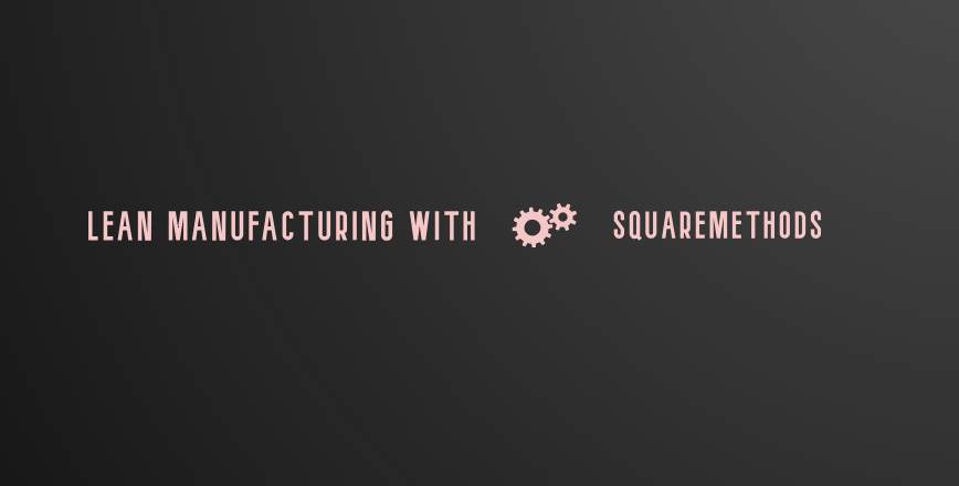 Lean Manufacturing
